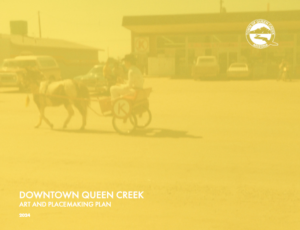 Downtown Queen Creek Art and Placemaking Plan Cover
